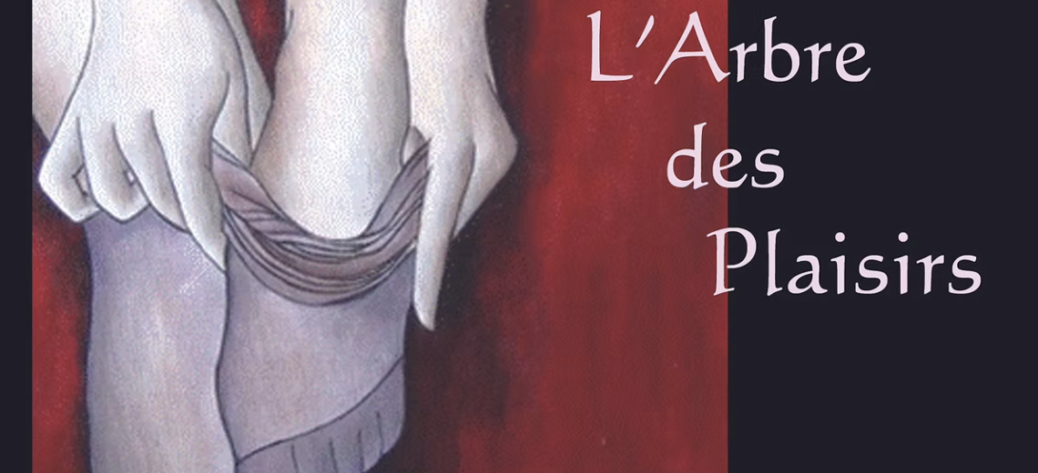 L'ARBRE DES PLAISIRS par Cindy Sneessens © NC