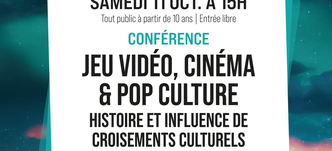 Conférence 'Jeu vidéo, cinéma et pop culture' © Mona +
