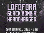 Lofofora + Black Bomb A + Headcharger © DR