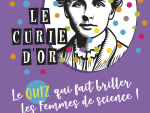 Quiz Le Curie d'Or © Le Pavillon des Sciences