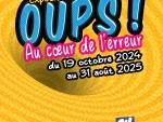 Visuel affiche Oups © Le Pavillon des sciences