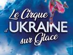 Le Cirque d'Ukraine sur Glace © Mona +